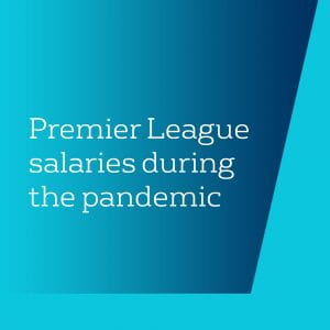 Premier League salaries during the pandemic