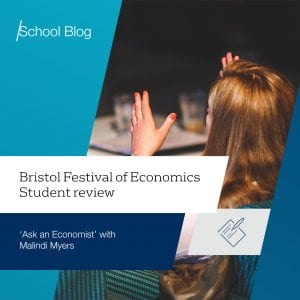 Text reads: Bristol Festival of Economics student review. 'Ask an Economist' with Malindi Myers. 