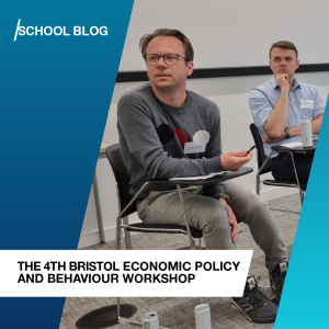 4th Bristol Economic Policy and Behaviour Workshop