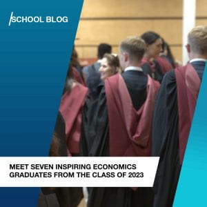 A photo of the crowd at graduation overlaid with the text 'Meet seven inspiring economics graduates from the Class of 2023'.
